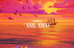 Sail Away歌词 歌手Teminite-专辑Sail Away-单曲《Sail Away》LRC歌词下载