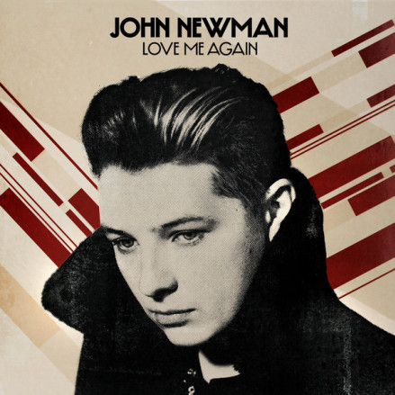 Love Me Again歌词 歌手John Newman-专辑Love Me Again (Remixes)-单曲《Love Me Again》LRC歌词下载