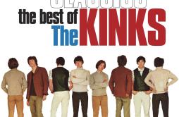 Victoria歌词 歌手The Kinks-专辑Classics (The Best Of The Kinks)-单曲《Victoria》LRC歌词下载