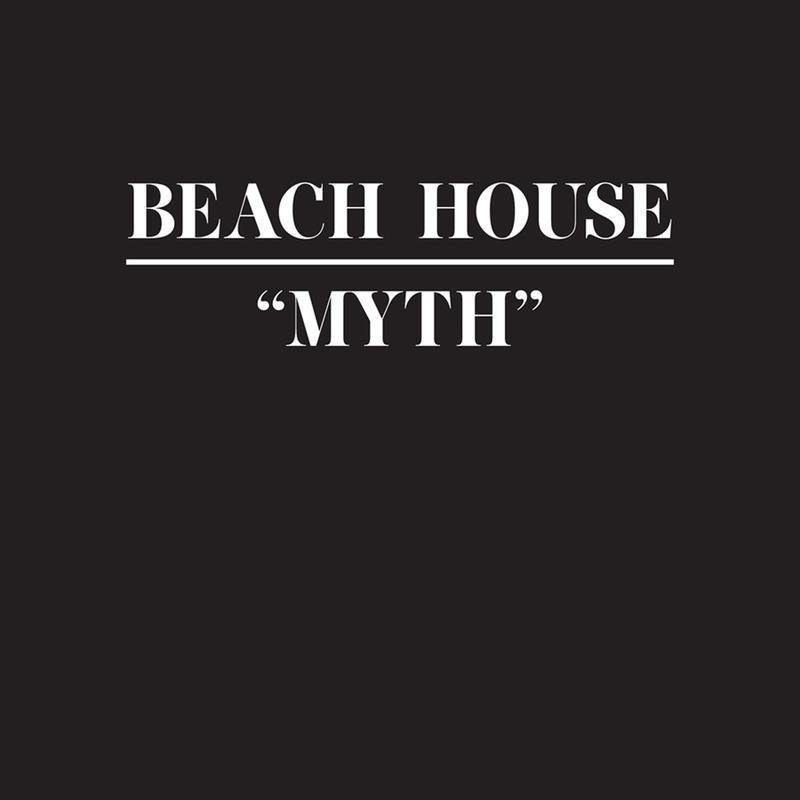 Myth歌词 歌手Beach House-专辑Myth-单曲《Myth》LRC歌词下载