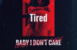 Tired歌词 歌手Holy Grail-专辑Tired-单曲《Tired》LRC歌词下载