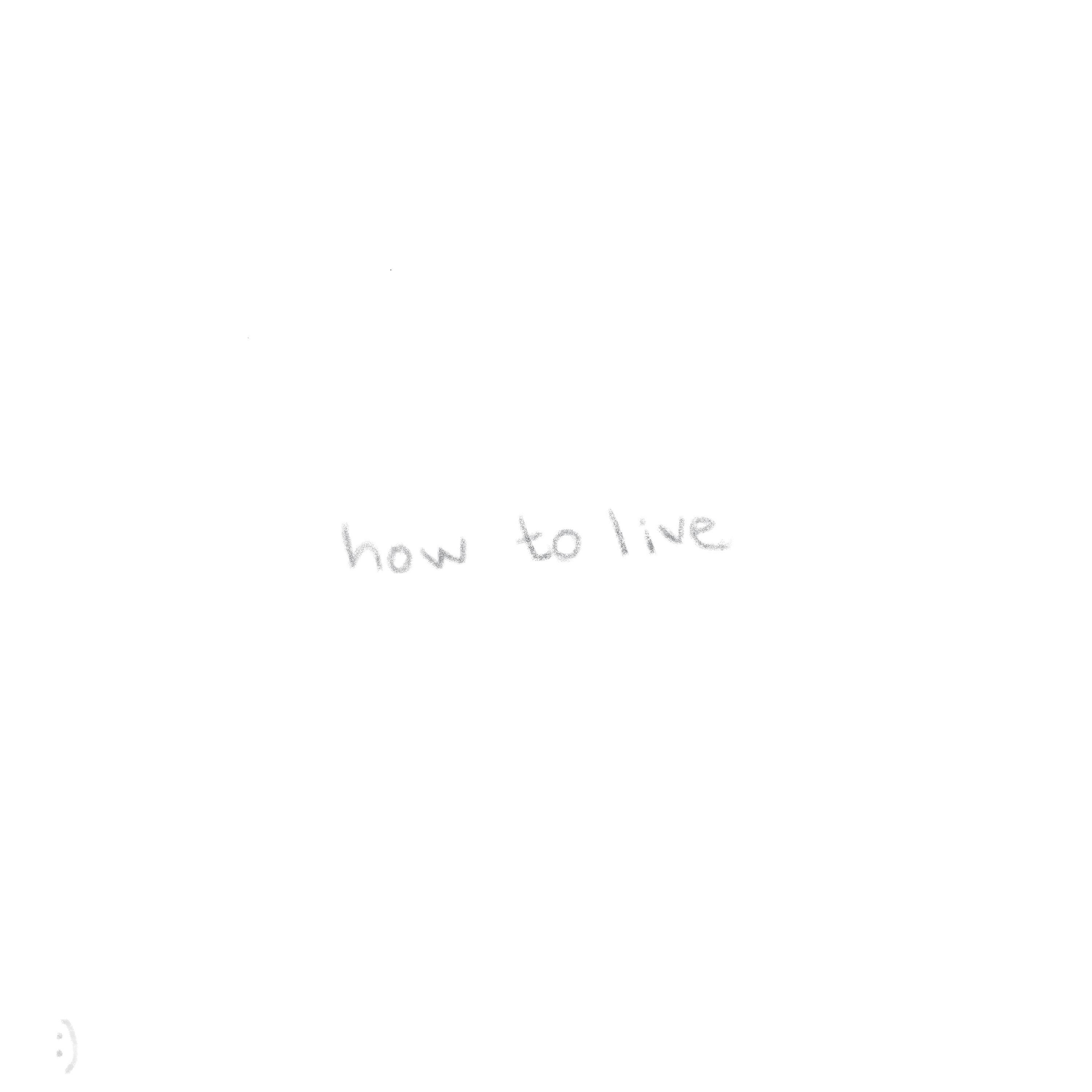 how to live歌词 歌手yaeowPowfuSarcastic Sounds-专辑how to live-单曲《how to live》LRC歌词下载