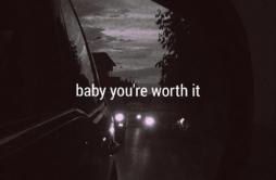 baby you're worth it歌词 歌手KinaShiloh-专辑baby you're worth it-单曲《baby you're worth it》LRC歌词下载