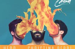 Hero (feat. Christina Perri) [Deep Mix]歌词 歌手Cash CashChristina Perri-专辑Hero (feat. Christina Perri) [Deep Mix]-单曲《Hero (feat. Ch