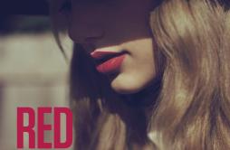 Red歌词 歌手Taylor Swift-专辑Red-单曲《Red》LRC歌词下载