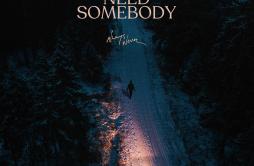 Need Somebody歌词 歌手Always Never-专辑Need Somebody-单曲《Need Somebody》LRC歌词下载