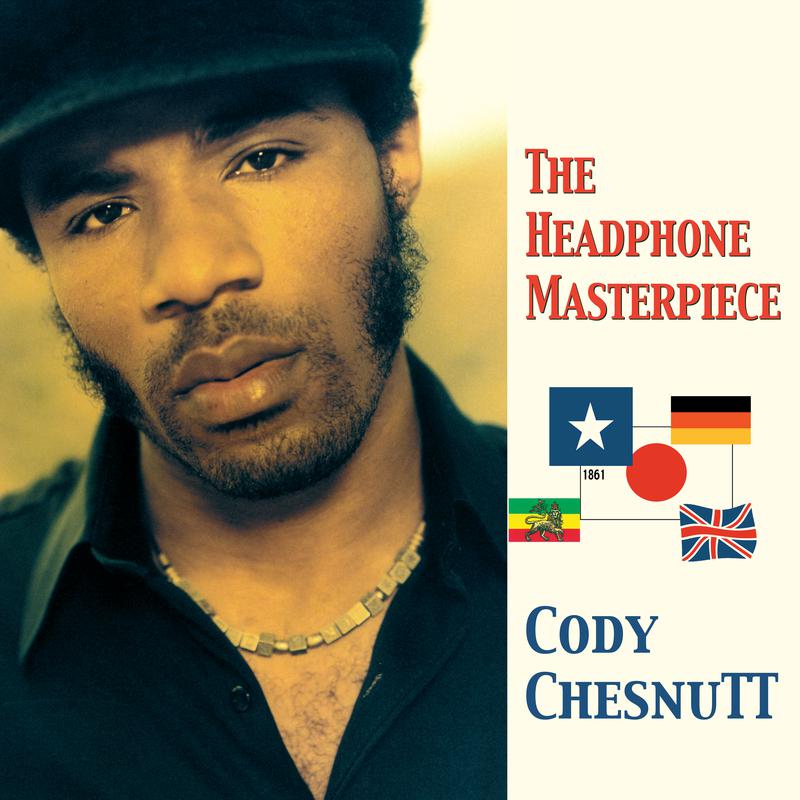 5 On A Joyride歌词 歌手Cody ChesnuTT-专辑The Headphone Masterpiece-单曲《5 On A Joyride》LRC歌词下载