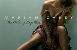 We Belong Together歌词 歌手Mariah Carey-专辑We Belong Together-单曲《We Belong Together》LRC歌词下载
