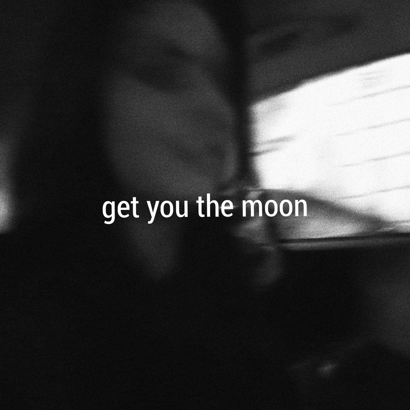 get you the moon歌词 歌手Kina / SNØW-专辑Get You The Moon-单曲《get you the moon》LRC歌词下载