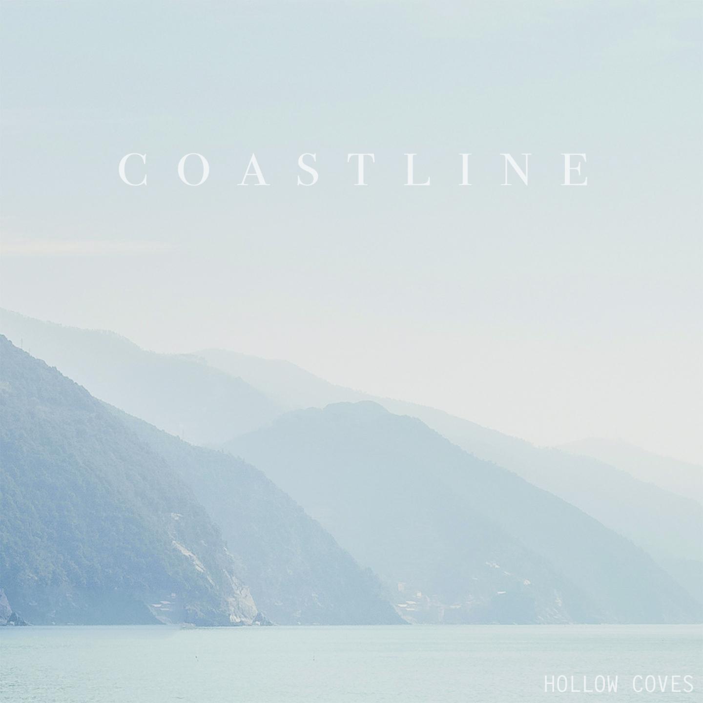 Coastline歌词 歌手Hollow Coves-专辑Coastline-单曲《Coastline》LRC歌词下载