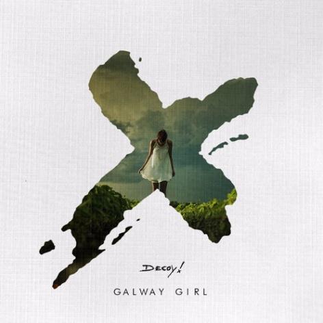 Galway Girl (Decoy! Remix)歌词 歌手Decoy! / Ed Sheeran-专辑Galway Girl (Decoy! Remix)-单曲《Galway Girl (Decoy! Remix)》LRC歌词下载