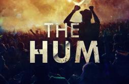 The Hum (Short Edit)歌词 歌手Dimitri Vegas & Like MikeUmmet Ozcan-专辑The Hum (Short Edit)-单曲《The Hum (Short Edit)》LRC歌词下载
