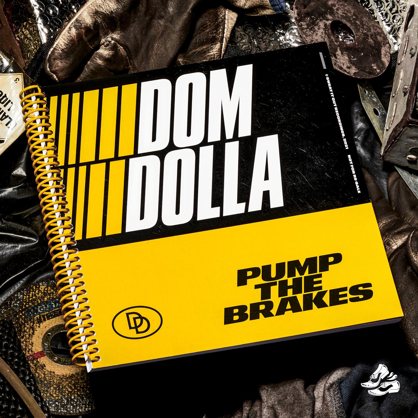 Pump the Brakes歌词 歌手Dom Dolla-专辑Pump the Brakes-单曲《Pump the Brakes》LRC歌词下载