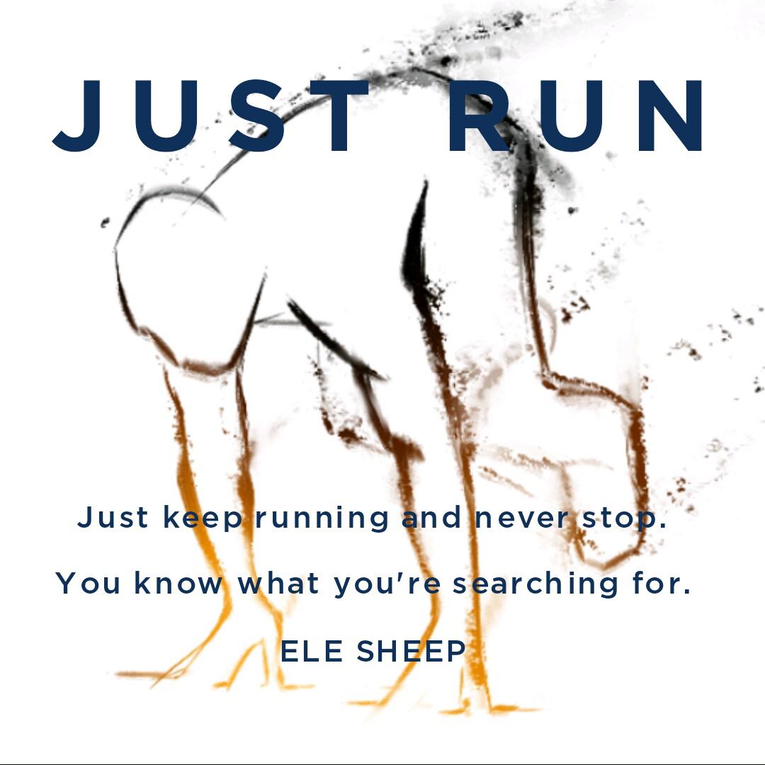 Just Run歌词 歌手ELE SHEEP-专辑Just Run-单曲《Just Run》LRC歌词下载