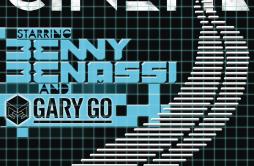 Cinema (Radio Edit)歌词 歌手Benny BenassiGary Go-专辑Cinema-单曲《Cinema (Radio Edit)》LRC歌词下载
