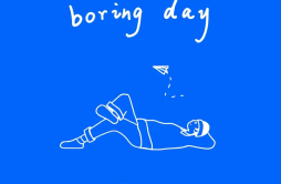 Boring Day歌词 歌手Stake-专辑Boring Day-单曲《Boring Day》LRC歌词下载