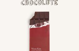 Dark Chocolate歌词 歌手Moon Kim-专辑Dark Chocolate-单曲《Dark Chocolate》LRC歌词下载
