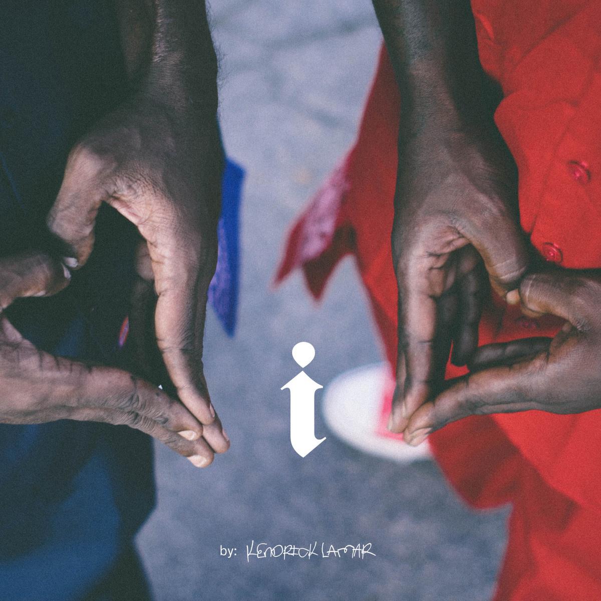 i歌词 歌手Kendrick Lamar-专辑i-单曲《i》LRC歌词下载