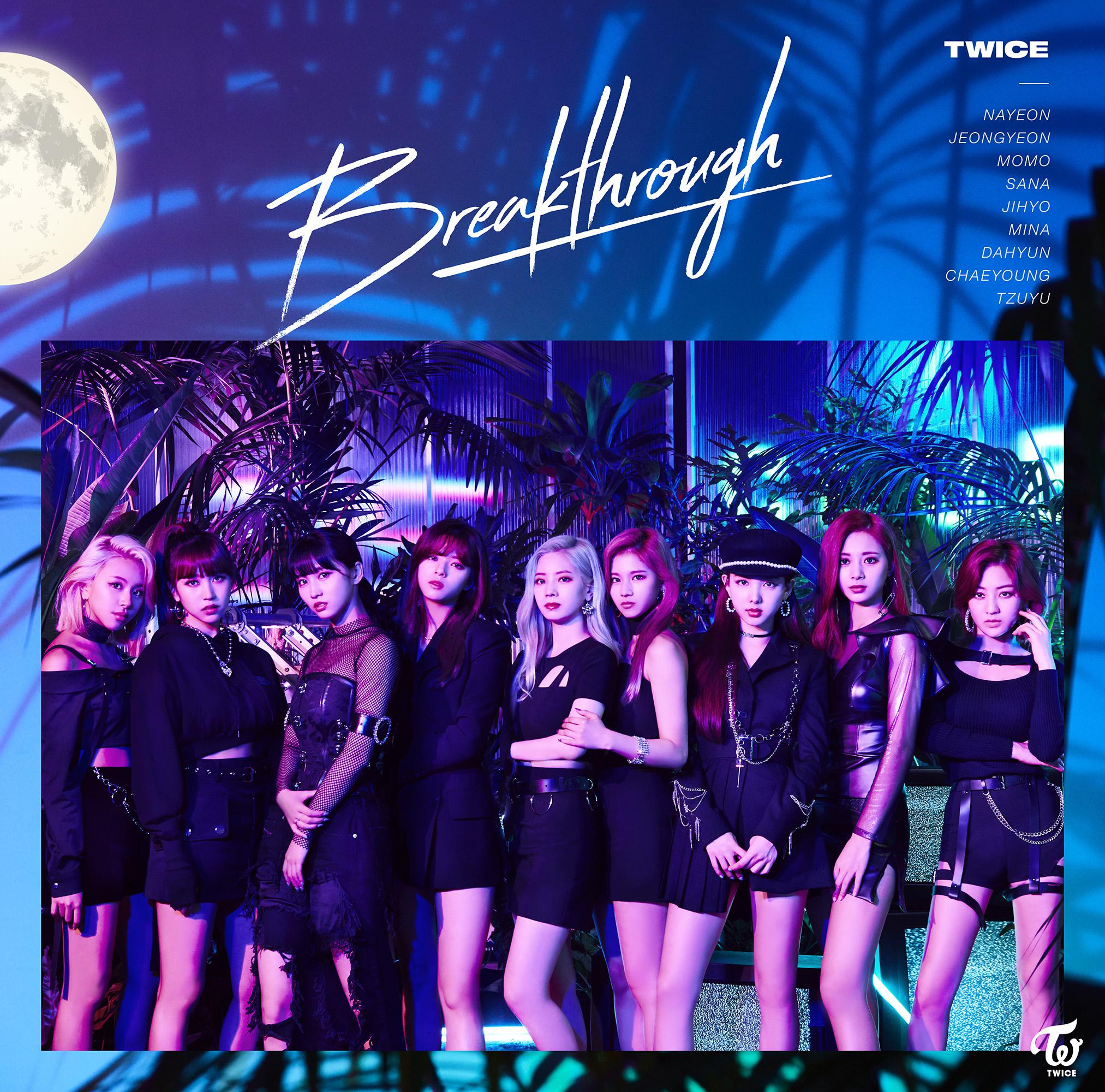 Breakthrough歌词 歌手TWICE-专辑Breakthrough-单曲《Breakthrough》LRC歌词下载