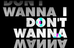 I Don't Wanna歌词 歌手MOTiLiuRaphaella-专辑I Don't Wanna-单曲《I Don't Wanna》LRC歌词下载