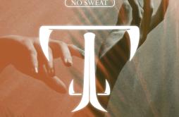 No Sweat歌词 歌手NicsonWildVibes-专辑No Sweat-单曲《No Sweat》LRC歌词下载