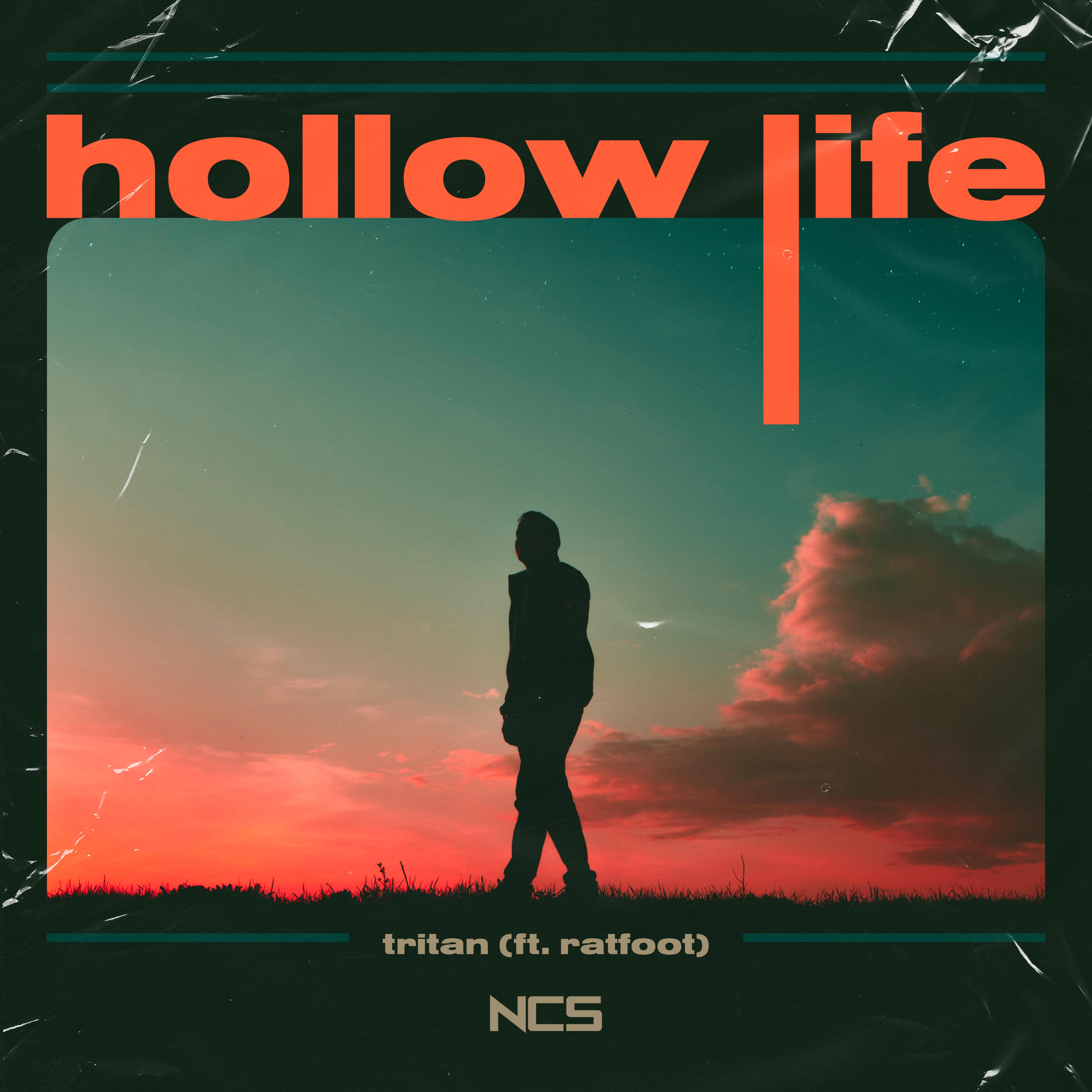 Hollow Life歌词 歌手Tritan / Ratfoot-专辑Hollow Life-单曲《Hollow Life》LRC歌词下载