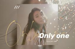 Only One（翻自 宝儿）歌词 歌手索菲-专辑Only One-单曲《Only One（翻自 宝儿）》LRC歌词下载