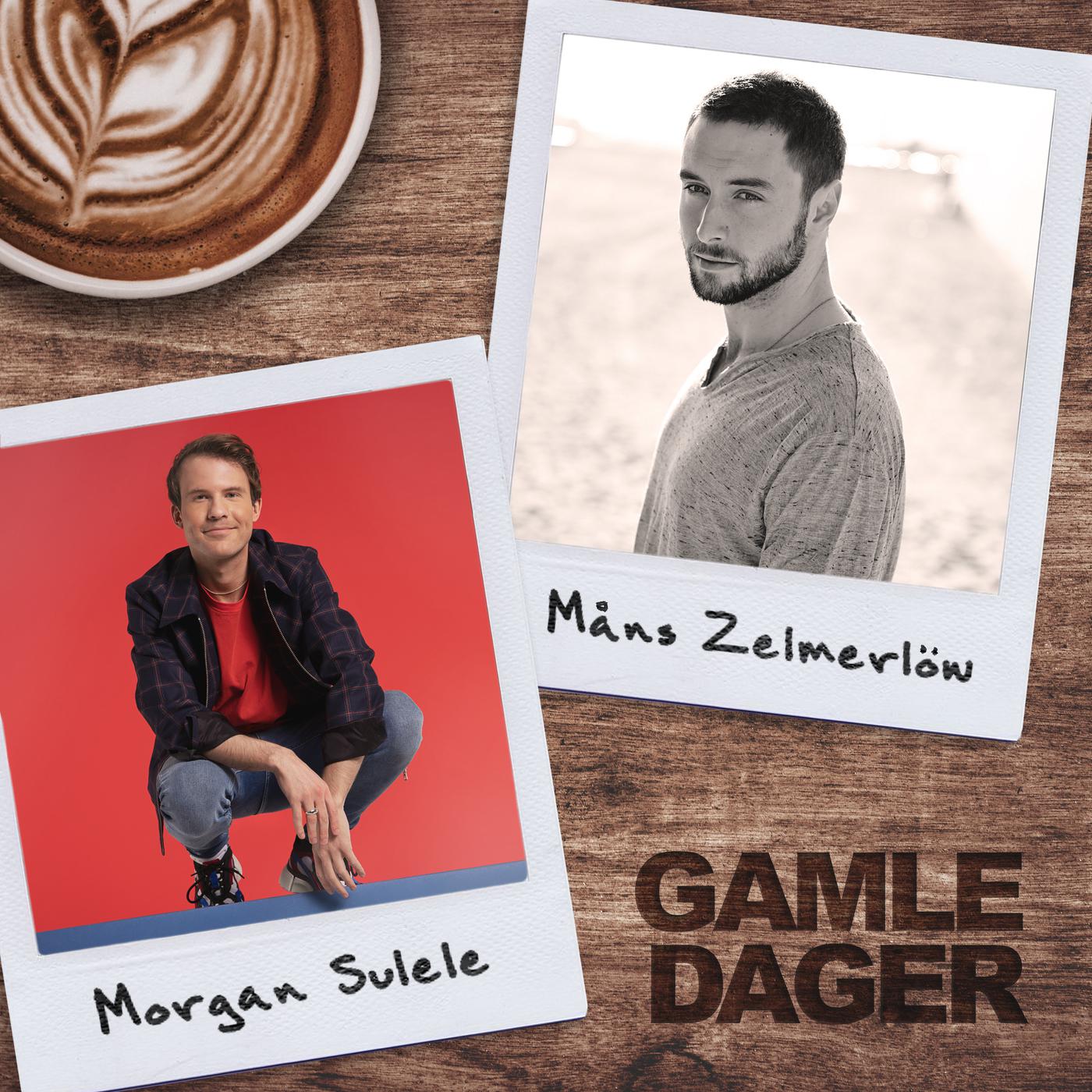 Gamle Dager歌词 歌手Morgan Sulele / Måns Zelmerlöw-专辑Gamle Dager-单曲《Gamle Dager》LRC歌词下载