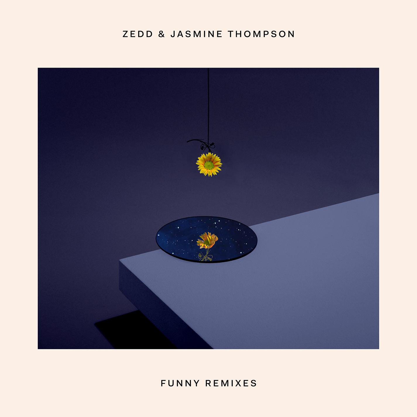 Funny歌词 歌手Zedd / Jasmine Thompson-专辑Funny (Remixes)-单曲《Funny》LRC歌词下载