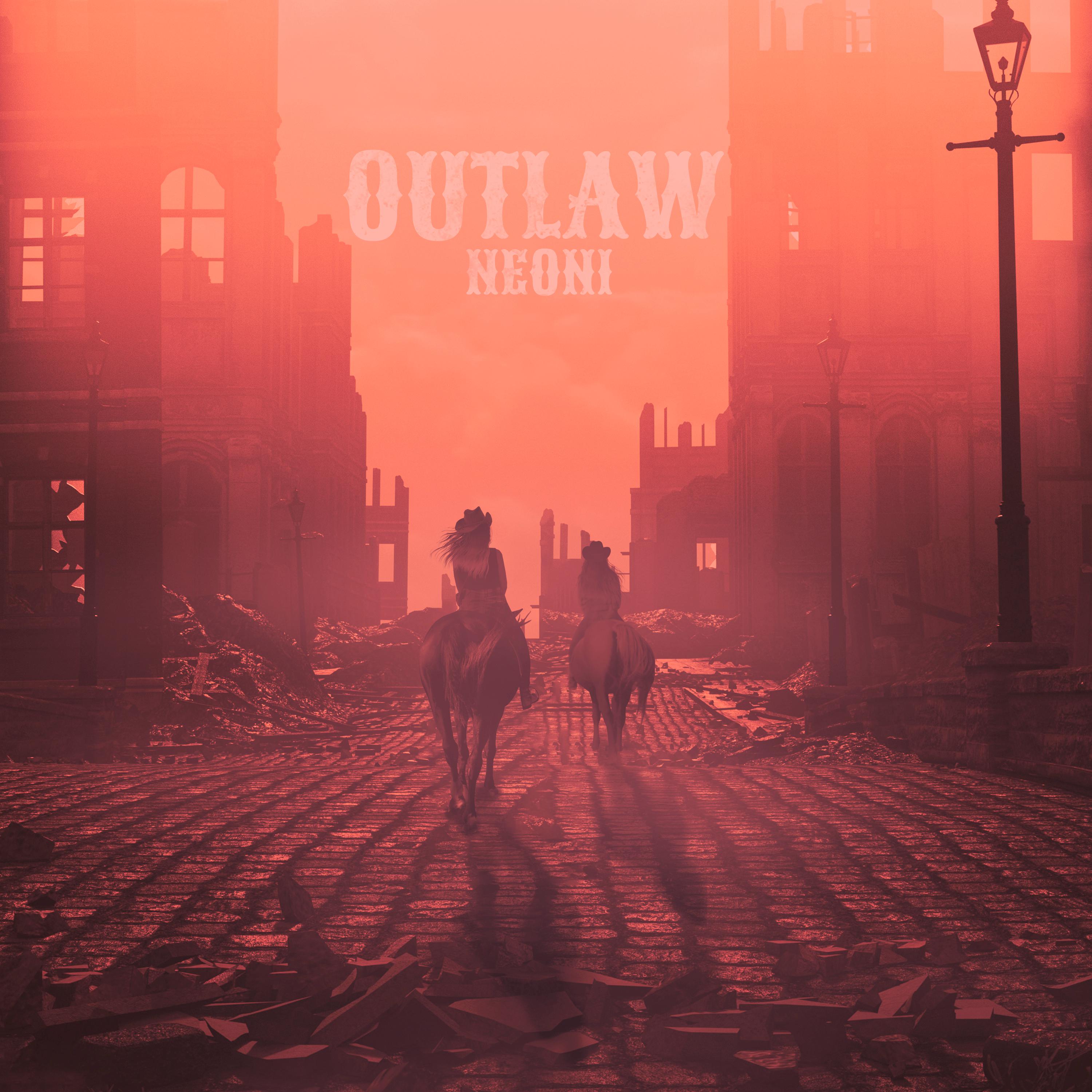 OUTLAW歌词 歌手Neoni-专辑OUTLAW-单曲《OUTLAW》LRC歌词下载
