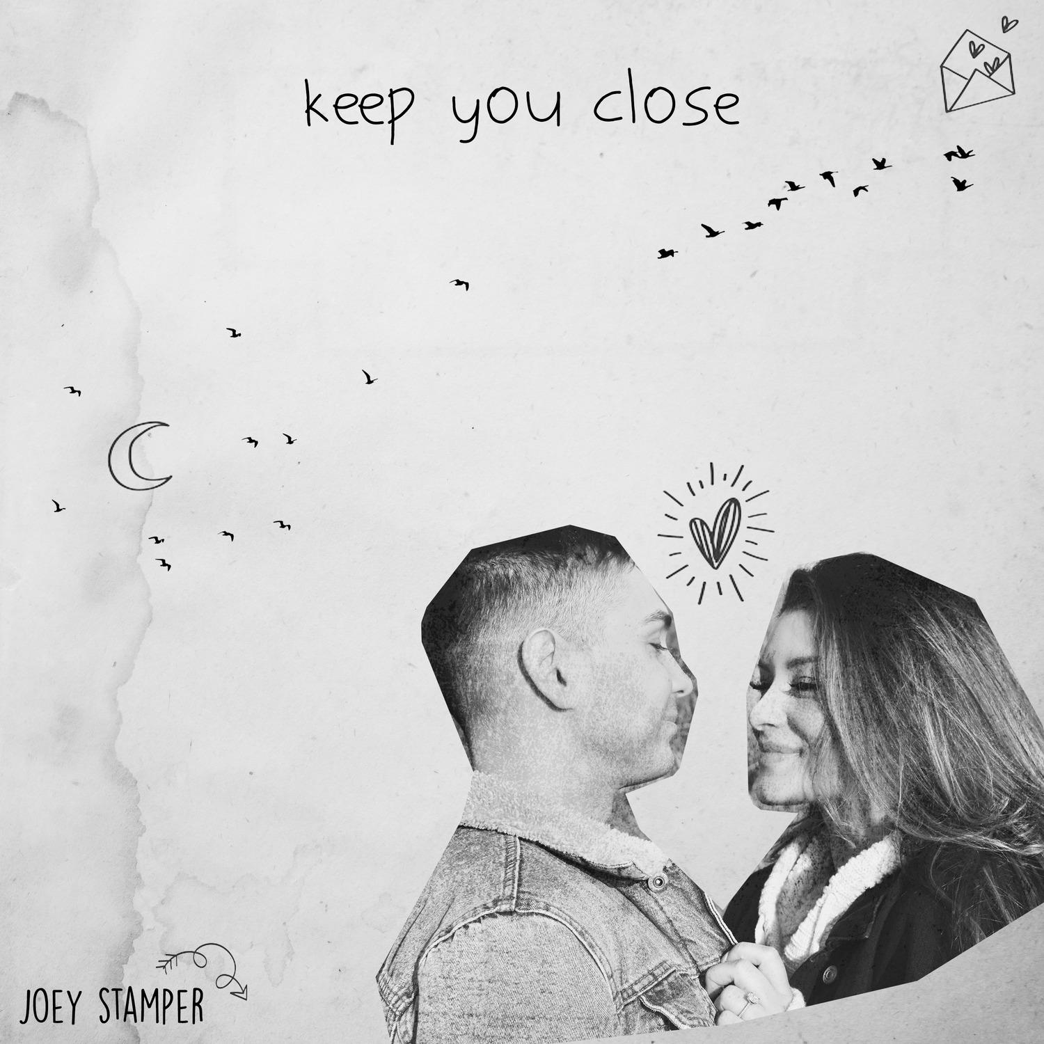 Nowhere to Be歌词 歌手Joey Stamper-专辑Keep You Close-单曲《Nowhere to Be》LRC歌词下载