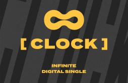 CLOCK歌词 歌手Infinite-专辑CLOCK-单曲《CLOCK》LRC歌词下载
