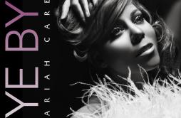 Bye Bye (Album Version)歌词 歌手Mariah Carey-专辑Bye Bye (Int'l 2 Trk Single)-单曲《Bye Bye (Album Version)》LRC歌词下载