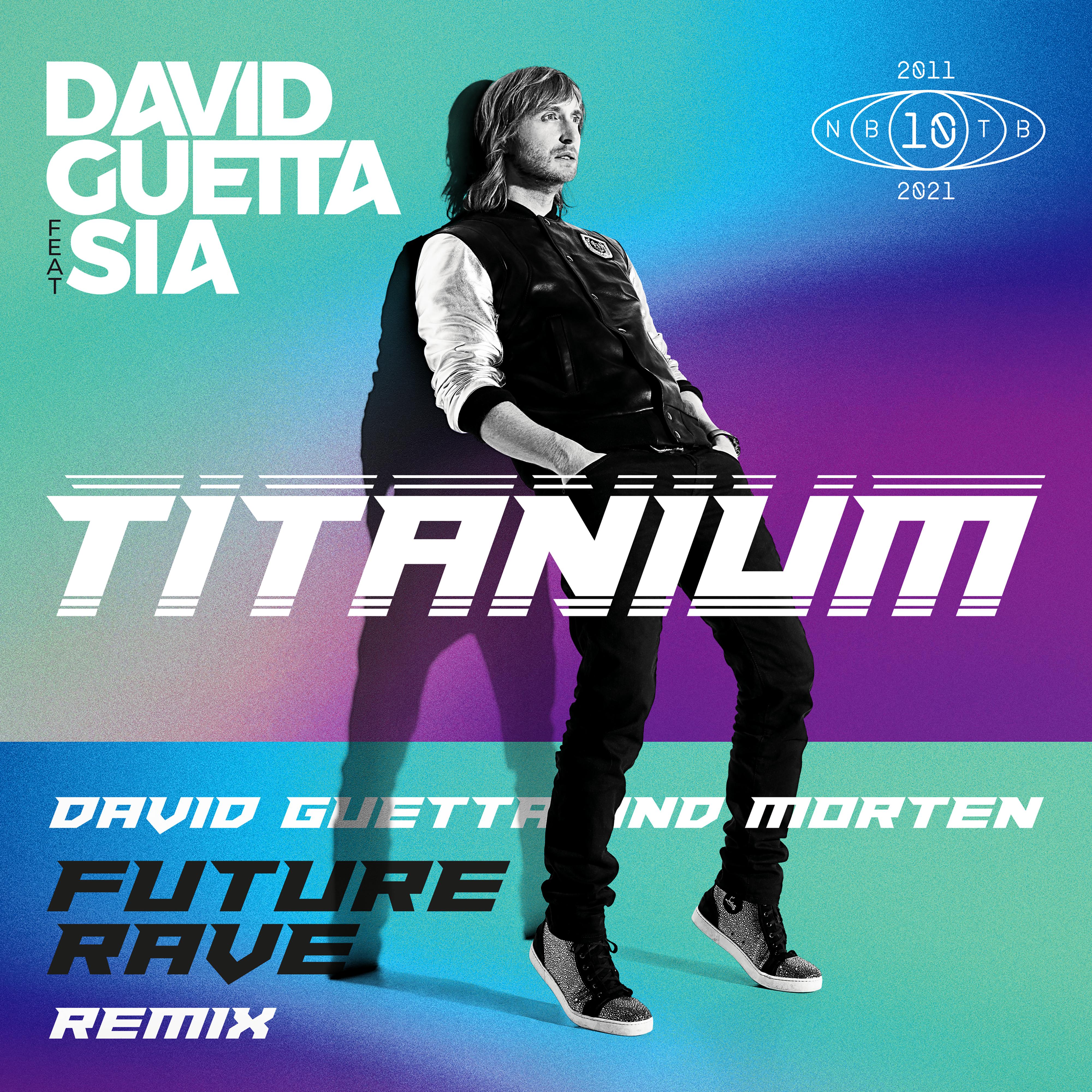 Titanium (feat. Sia) [David Guetta & MORTEN Future Rave Extended Mix]歌词 歌手David Guetta / Sia-专辑Titanium (feat. Sia) [David Guetta & MORTEN Future Rave Remix]-单曲《Titanium (feat. Sia) [David Guetta & MORTEN Future Rave Extended Mix]》LRC歌词下载