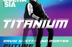 Titanium (feat. Sia) [David Guetta & MORTEN Future Rave Extended Mix]歌词 歌手David GuettaSia-专辑Titanium (feat. Sia) [David Guet