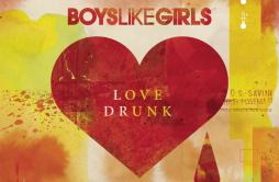 Two Is Better Than One歌词 歌手Boys Like GirlsTaylor Swift-专辑Love Drunk-单曲《Two Is Better Than One》LRC歌词下载