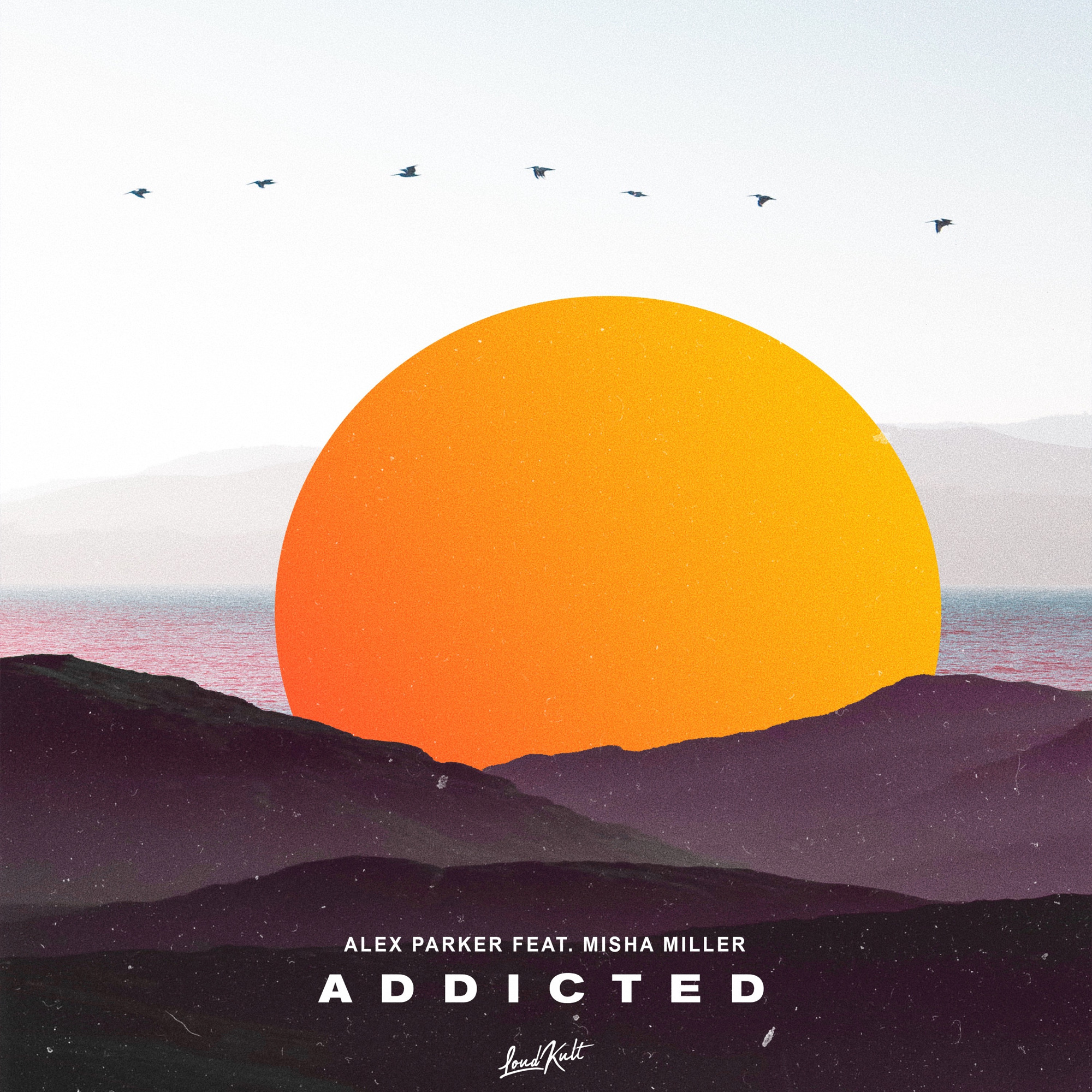 Addicted歌词 歌手Alex Parker / Misha Miller-专辑Addicted-单曲《Addicted》LRC歌词下载