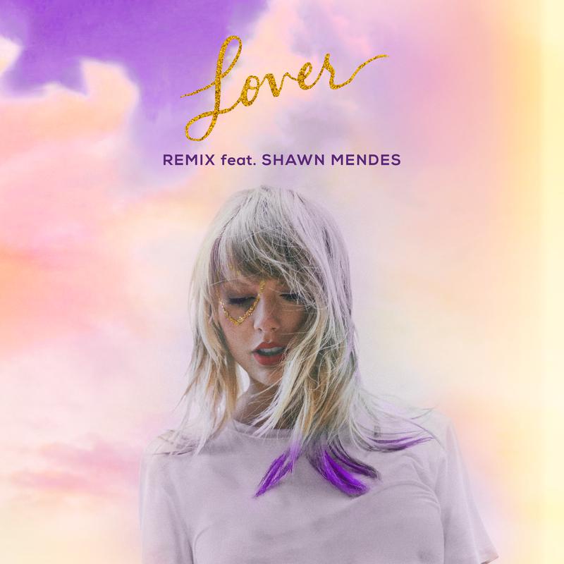 Lover (Remix)歌词 歌手Taylor Swift / Shawn Mendes-专辑Lover (Remix)-单曲《Lover (Remix)》LRC歌词下载