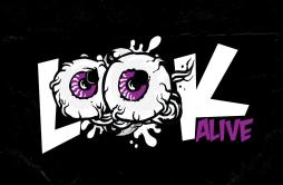Look Alive (feat. Drake)歌词 歌手BlocBoy JBDrake-专辑Look Alive (feat. Drake)-单曲《Look Alive (feat. Drake)》LRC歌词下载