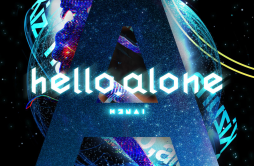 hello, alone歌词 歌手Kizuna AI-专辑Hello, Alone-单曲《hello, alone》LRC歌词下载