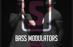 Imagine (Original Mix)歌词 歌手Bass Modulators-专辑Imagine-单曲《Imagine (Original Mix)》LRC歌词下载