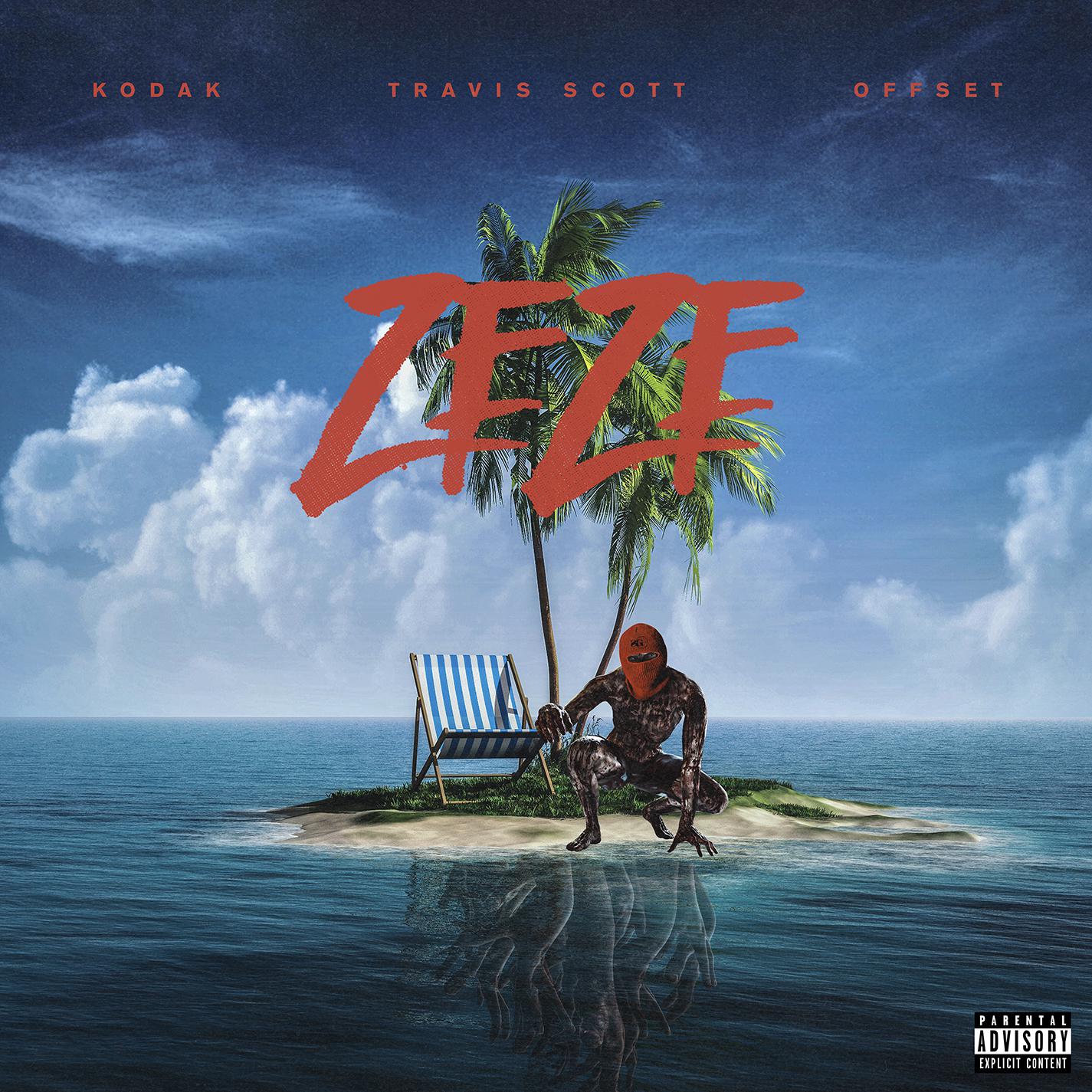 ZEZE歌词 歌手Kodak Black / Travis Scott / Offset-专辑ZEZE (feat. Travis Scott & Offset)-单曲《ZEZE》LRC歌词下载
