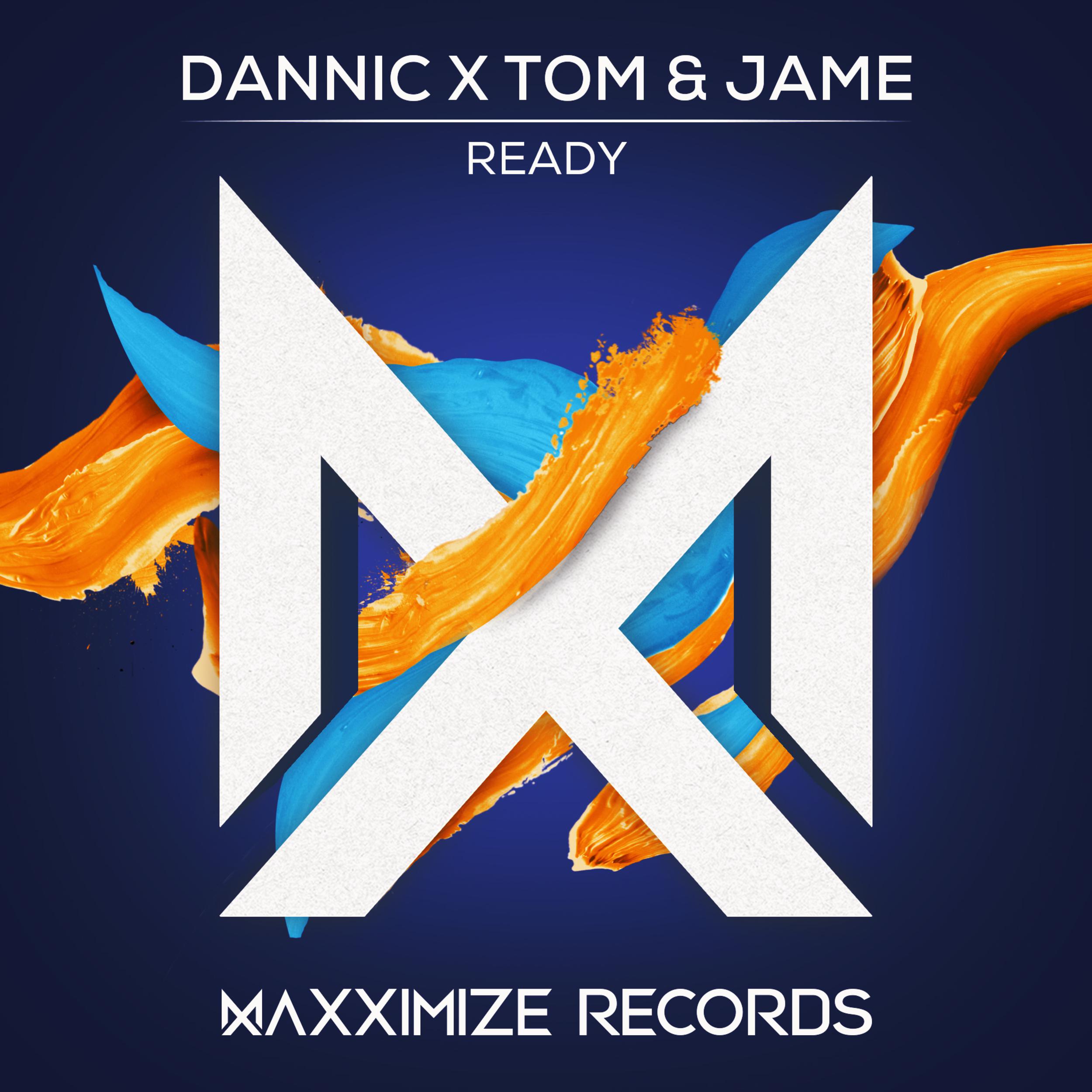 Ready (Extended Mix)歌词 歌手Dannic / Tom & Jame-专辑Ready-单曲《Ready (Extended Mix)》LRC歌词下载