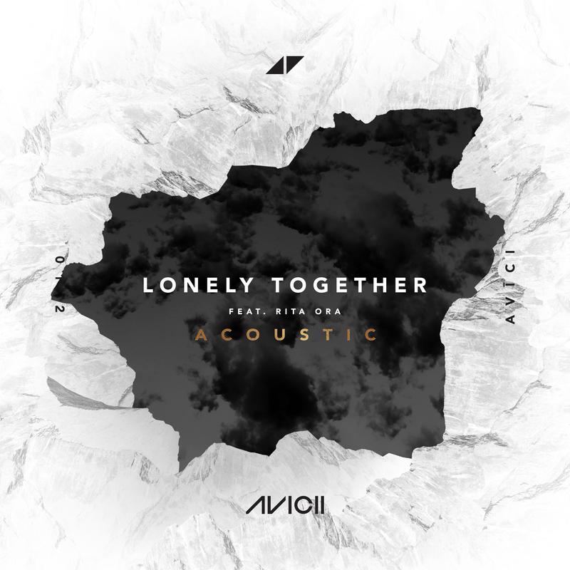 Lonely Together (Acoustic)歌词 歌手Avicii / Rita Ora-专辑Lonely Together (Acoustic)-单曲《Lonely Together (Acoustic)》LRC歌词下载