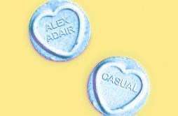 Casual歌词 歌手Alex Adair-专辑Casual-单曲《Casual》LRC歌词下载