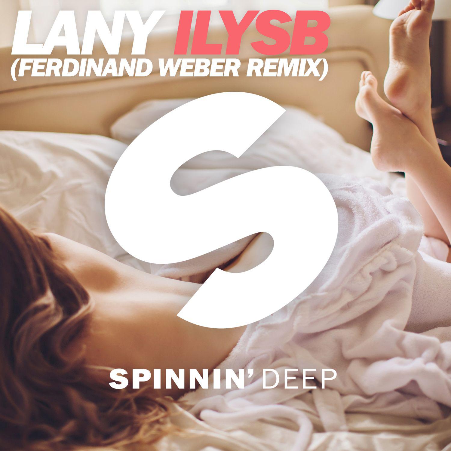 ILYSB (Ferdinand Weber Remix)歌词 歌手LANY-专辑ILYSB (Ferdinand Weber Remix)-单曲《ILYSB (Ferdinand Weber Remix)》LRC歌词下载