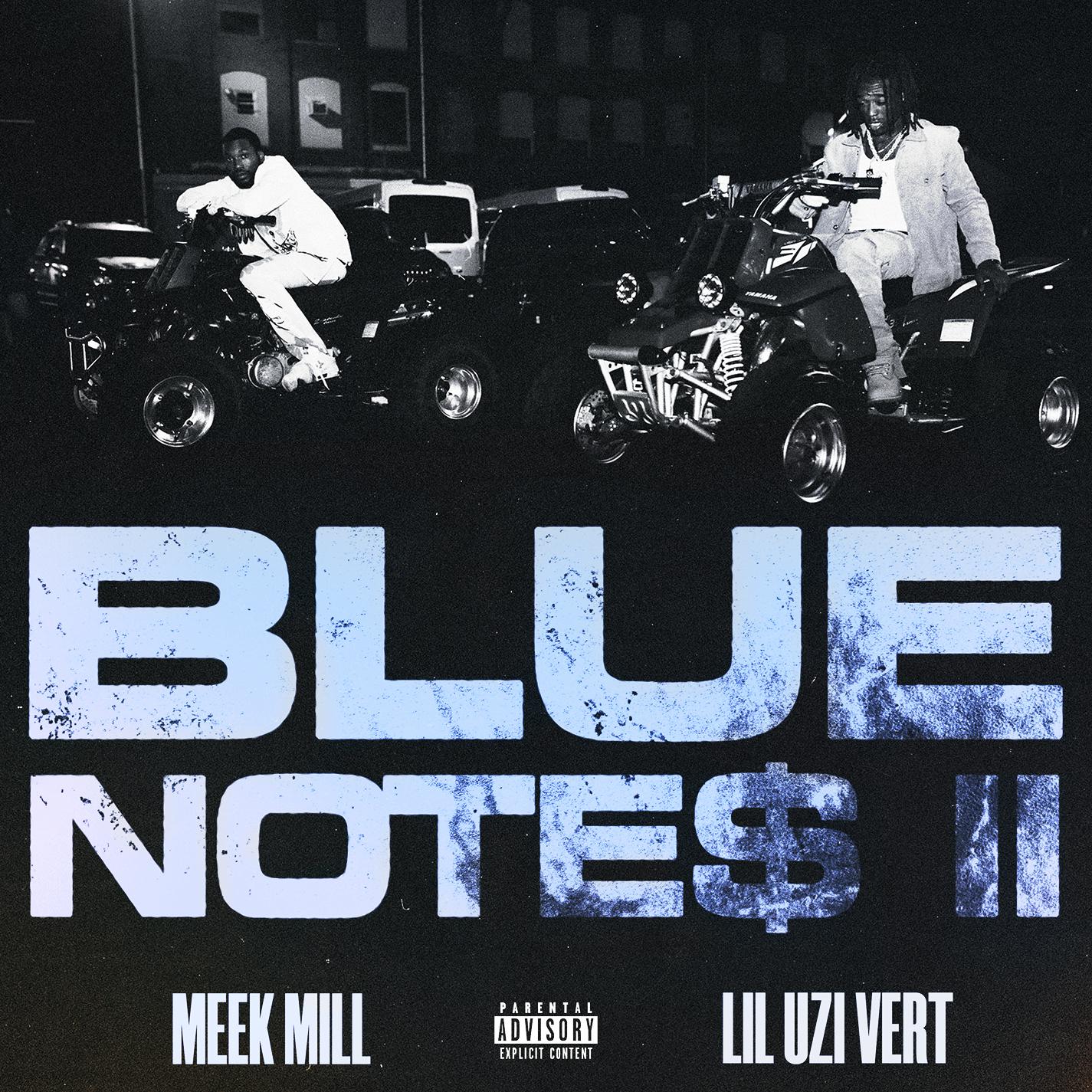 Blue Notes 2 (feat. Lil Uzi Vert)歌词 歌手Meek Mill / Lil Uzi Vert-专辑Blue Notes 2 (feat. Lil Uzi Vert)-单曲《Blue Notes 2 (feat. Lil Uzi Vert)》LRC歌词下载