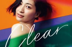 CLEAR歌词 歌手坂本真綾-专辑CLEAR-单曲《CLEAR》LRC歌词下载