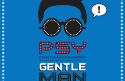 Gentleman歌词 歌手PSY-专辑싸이-Gentleman-单曲《Gentleman》LRC歌词下载