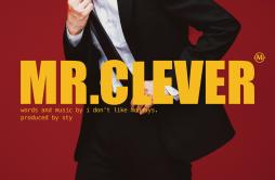 MR.CLEVER歌词 歌手I Don't Like Mondays.-专辑MR.CLEVER-单曲《MR.CLEVER》LRC歌词下载